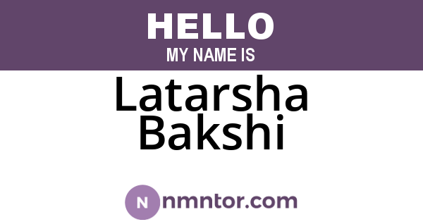 Latarsha Bakshi
