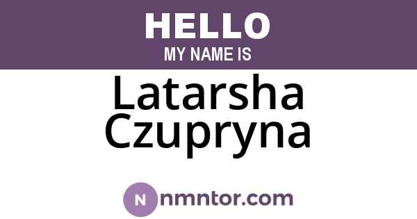 Latarsha Czupryna
