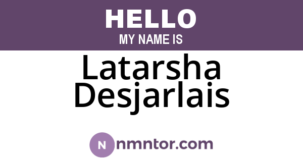 Latarsha Desjarlais
