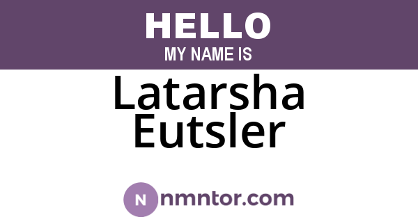 Latarsha Eutsler