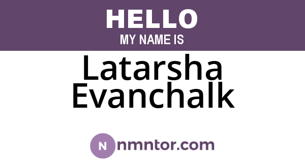 Latarsha Evanchalk
