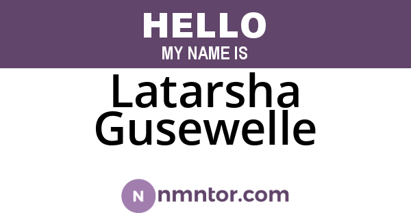 Latarsha Gusewelle