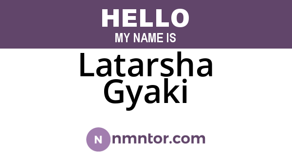 Latarsha Gyaki