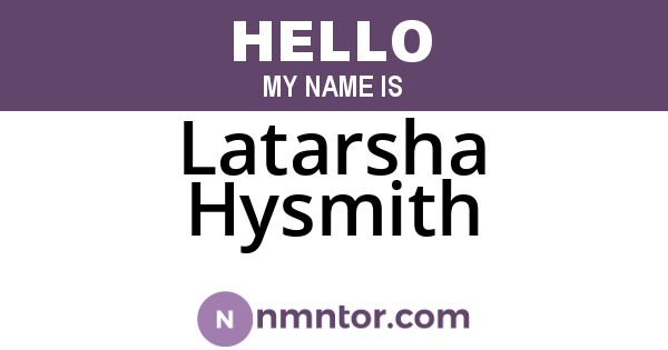 Latarsha Hysmith