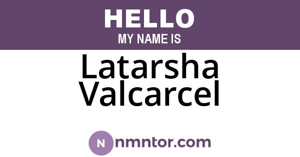 Latarsha Valcarcel