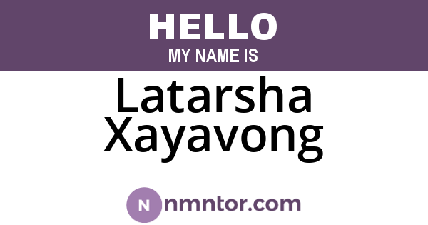 Latarsha Xayavong