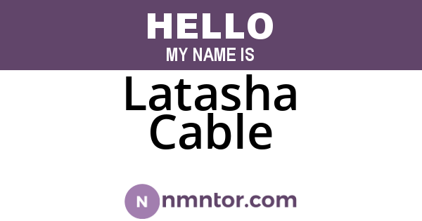 Latasha Cable