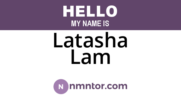 Latasha Lam