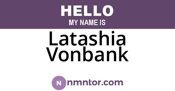 Latashia Vonbank