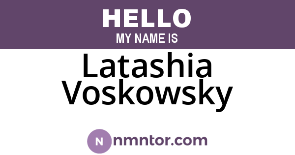 Latashia Voskowsky