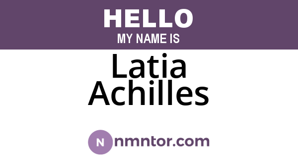 Latia Achilles