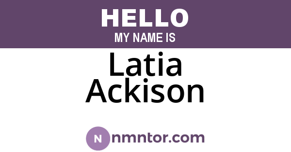 Latia Ackison