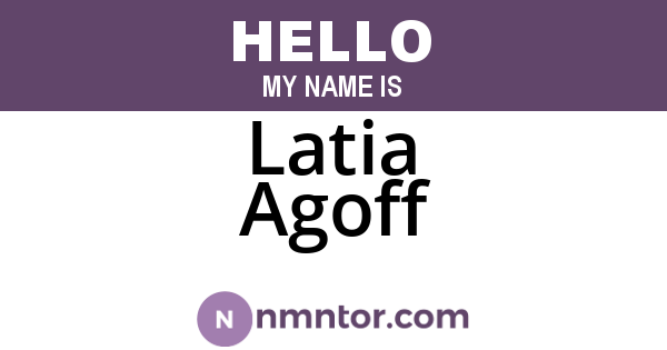 Latia Agoff