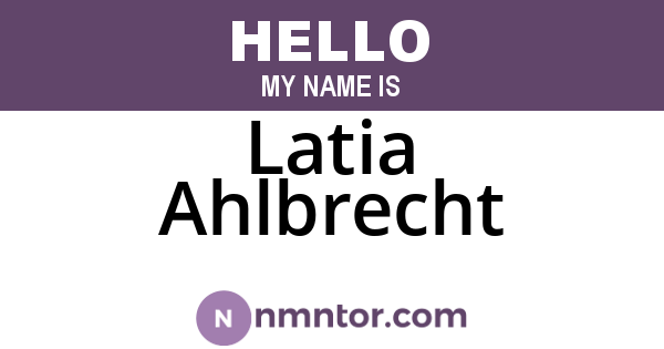 Latia Ahlbrecht