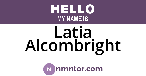 Latia Alcombright