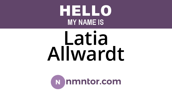 Latia Allwardt