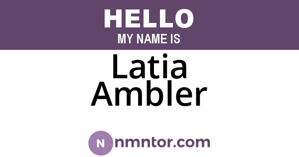 Latia Ambler