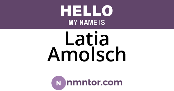 Latia Amolsch