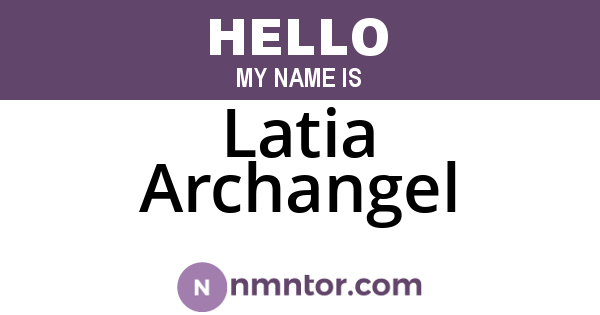 Latia Archangel