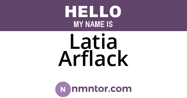 Latia Arflack