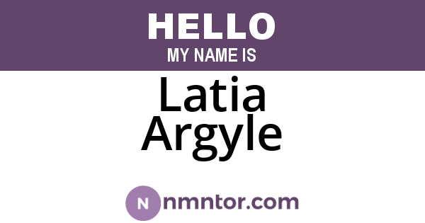 Latia Argyle