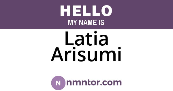 Latia Arisumi