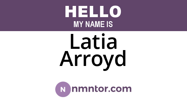 Latia Arroyd