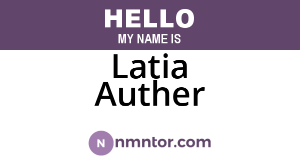 Latia Auther