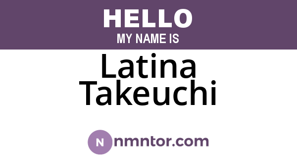 Latina Takeuchi