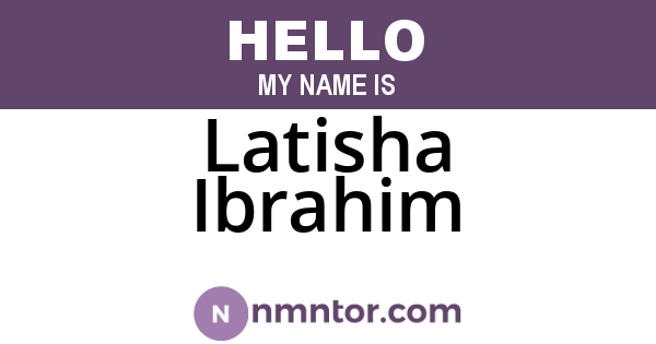 Latisha Ibrahim