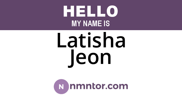 Latisha Jeon