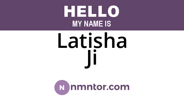 Latisha Ji