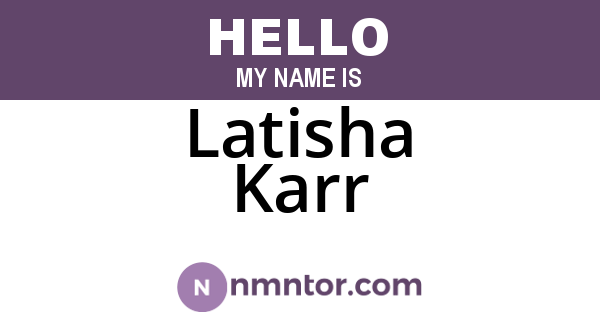 Latisha Karr
