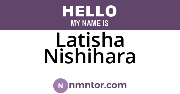Latisha Nishihara