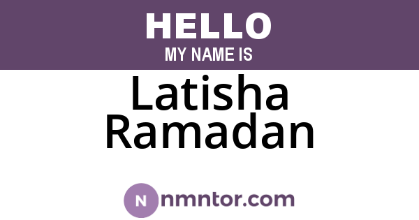 Latisha Ramadan
