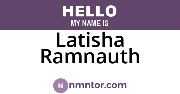Latisha Ramnauth