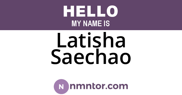 Latisha Saechao