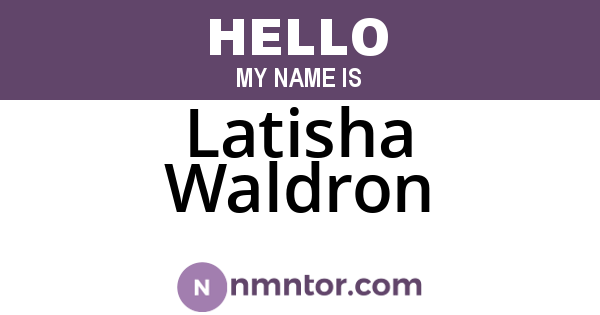 Latisha Waldron