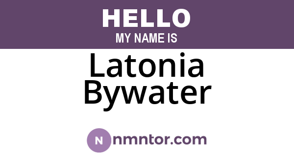 Latonia Bywater