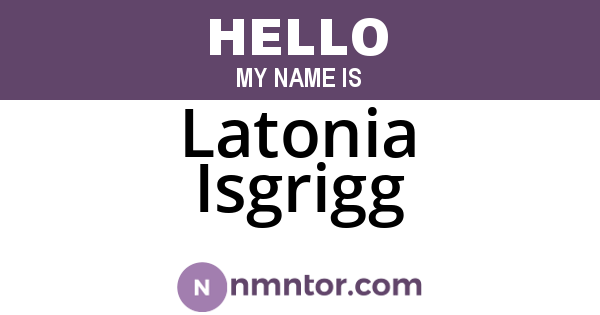 Latonia Isgrigg