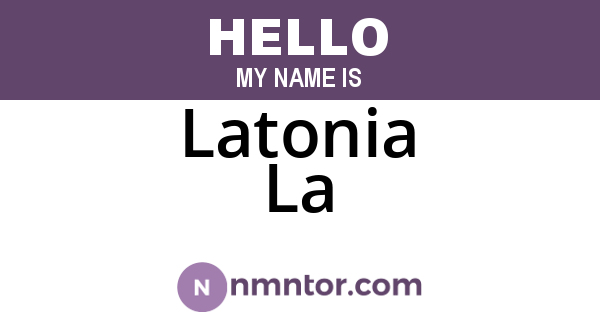 Latonia La