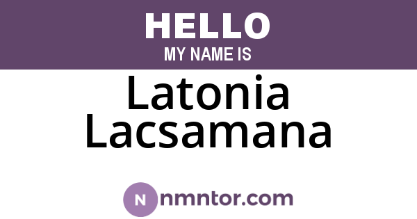 Latonia Lacsamana