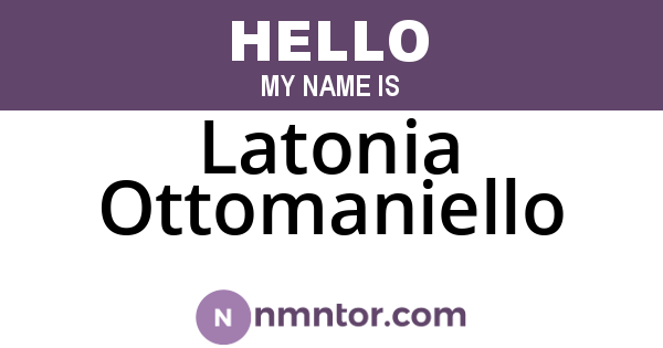 Latonia Ottomaniello