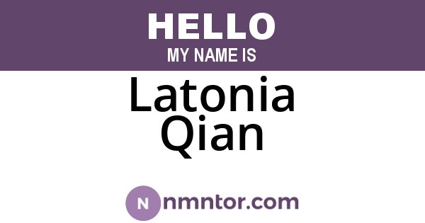 Latonia Qian