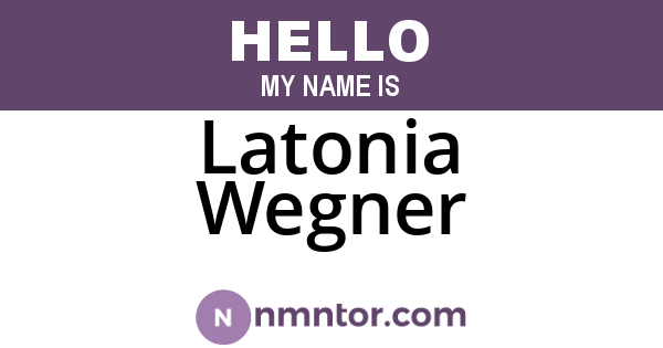Latonia Wegner