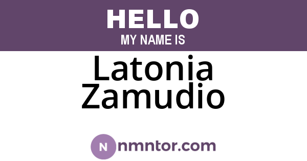 Latonia Zamudio