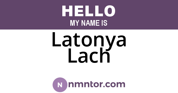 Latonya Lach