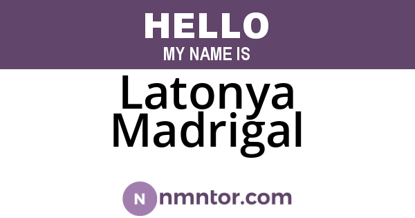 Latonya Madrigal