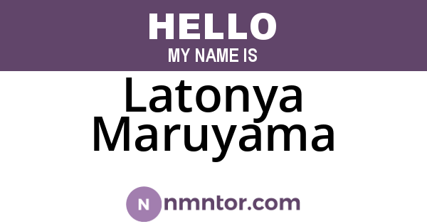 Latonya Maruyama