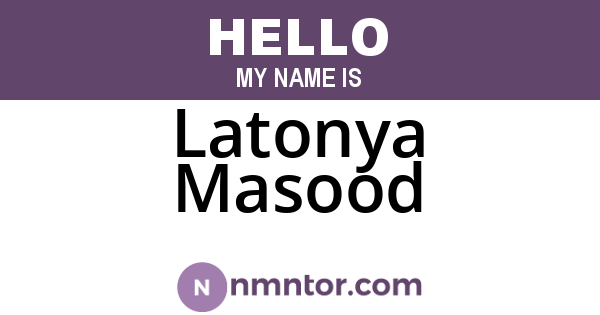 Latonya Masood